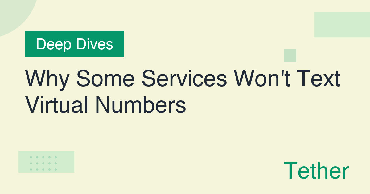 Why Some Services Won't Text Virtual Numbers